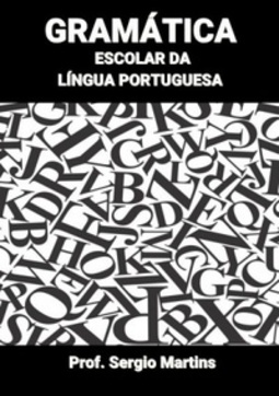Gramática Escolar da Língua Portuguesa
