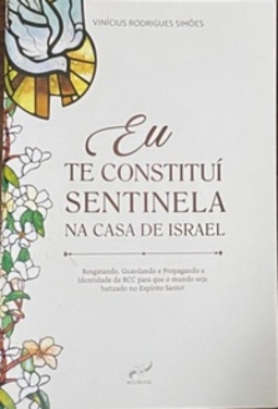 Eu te constituí sentinela na casa de Israel