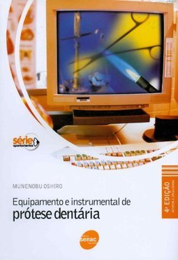 EQUIPAMENTO E INSTRUMENTAL DE PROTESE DENTARIA