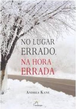 No Lugar Errado, Na Hora Errada