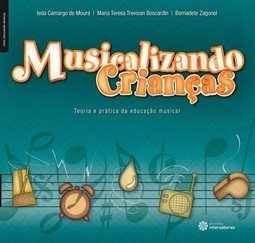 Musicalizando crianças: teoria e prática da educação musical