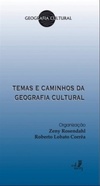 Temas e caminhos da geografia cultural (Geografia Cultural)