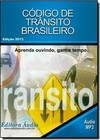 Código de Trânsito Brasileiro: Aprenda Ouvindo, Ganhe Tempo - Audiolivro