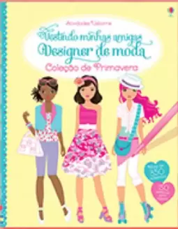 Vestindo Minhas Amigas : Designer de Moda : Coleção de Primavera
