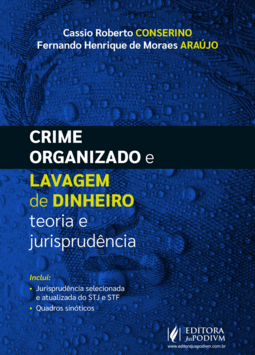 Crime organizado e lavagem de dinheiro: teoria e jurisprudência