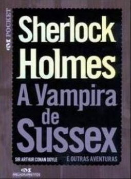 Sherlock Holmes : a Vampira de Sussex