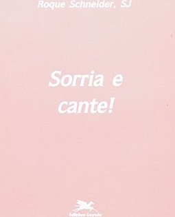 Sorria e Cante!