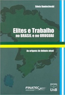Elites e trabalho no Brasil e no Uruguai: as origens do debate atual