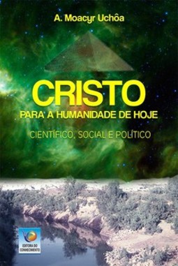 Cristo para a humanidade de hoje: científico, social e político