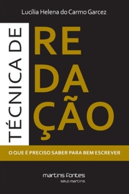 Técnica de redação: o que é preciso saber para bem escrever