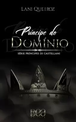 Príncipe do Domínio (Príncipes Di Castellani Livro 5)