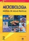 Microbiologia: Manual de Aulas Práticas