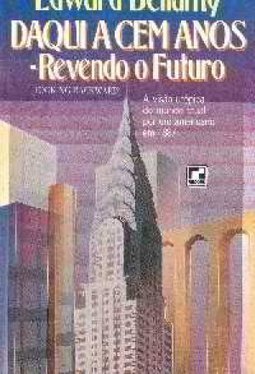 Daqui a Cem Anos: Revendo o Futuro