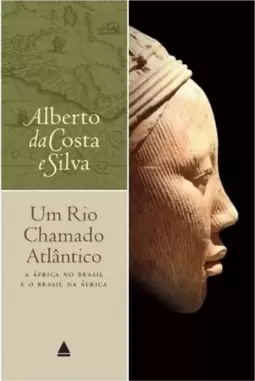 Um rio chamado Atlântico