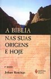 A Bíblia nas Suas Origens e Hoje