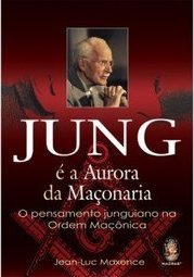 JUNG E A AURORA DA MAÇONARIA