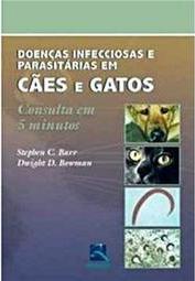 DOENÇAS INFECCIOSAS E PARASITÁRIAS EM CÃES E GATOS