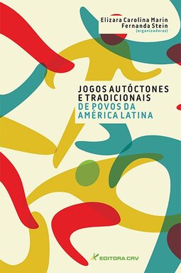Jogos Autóctones e tradicionais de povos da América Latina