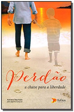 Perdão: A chave para a liberdade