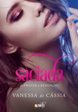 Saciada: do prazer à rendição