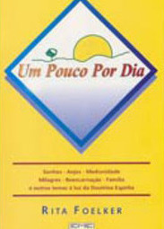Pouco por Dia, Um