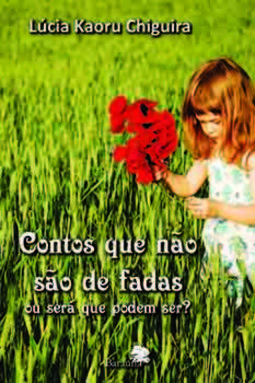 Contos que não são de fadas ou será que podem ser?
