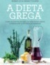 A Dieta Grega - Volume I