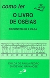 Como ler o livro de Oséias: reconstruir a casa