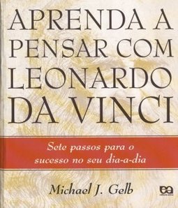 Aprenda a Pensar com Leonardo Da Vinci