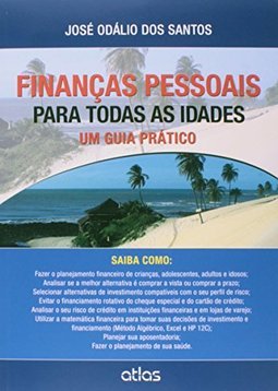 Finanças pessoais para todas as idades: Um guia prático