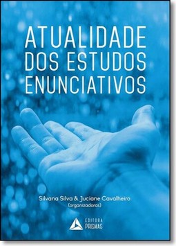 Atualidade dos Estudos Enunciativos
