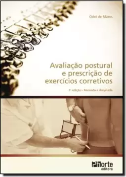 Avaliacao Postural: Avaliacao E Prescricao De Exercicios Corretivos
