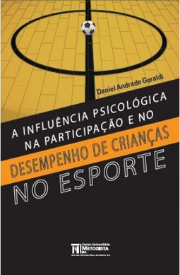 A influência psicológica na participação e no desempenho de crianças no esporte