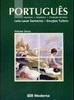 Português: Literatura, Gramática e Produção de Texto.