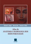 Atlas de anatomia e radiologia dos seios paranasais
