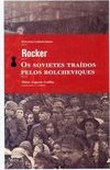 Os Sovietes Traídos Pelos Bolcheviques