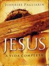 JESUS - A VIDA COMPLETA