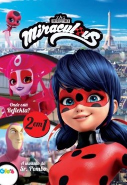 Miraculous Ladybug: Onde está Reflekta? - A invasão do Sr. Pombo