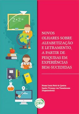 Novos olhares sobre alfabetização e letramento, a partir de pesquisas em experiências bem-sucedidas