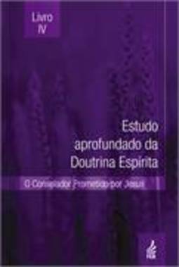 ESTUDO APROFUNDADO DA DOUTRINA ESPIRITA, V.4