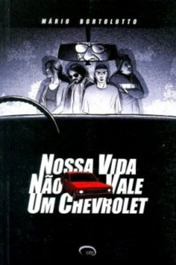 Nossa vida não vale um Chevrolet