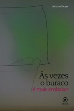 Às vezes o buraco é mais embaixo