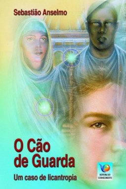 O cão de guarda: Um caso de licantropia
