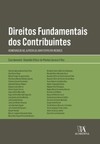 Direitos fundamentais dos contribuintes: homenagem ao jurista Gilmar Ferreira Mendes