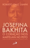 Josefina Bakhita: o coração nos martelava no peito
