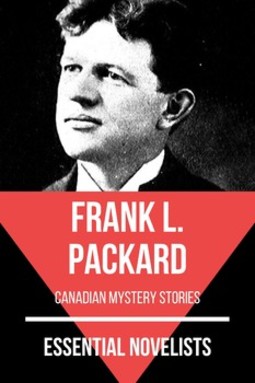 Essential novelists - frank L. packard