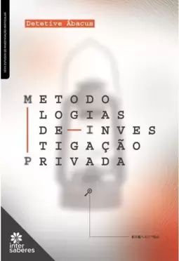 Metodologias de Investigação Privada