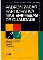 Padronização Participativa nas Empresas de Qualidade