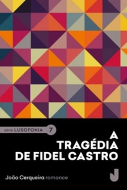 A Tragédia de Fidel Castro (Lusofonia)