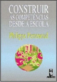 Construir as Competências Desde a Escola